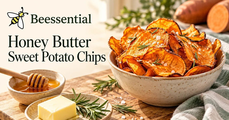 Honey Butter Sweet Potato Chips - Beessential